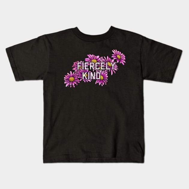 Fiercely Kind Pink Daisies Kids T-Shirt by Art by Veya